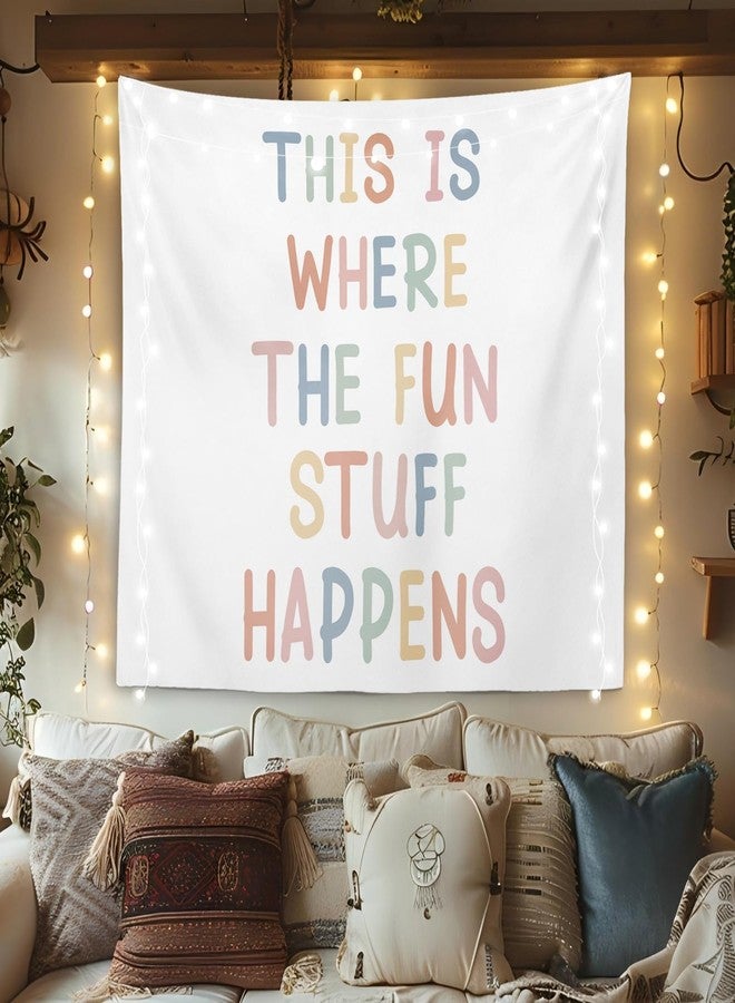 OXW Classroom Decor Kids Tapestry Wall Hanging, Playroom Wall Art Decor, Nursery Wall Decor for Kids, Classroom Decorations, This Is Where The Fun Stuff Happens, 50x60 inches - Image 1